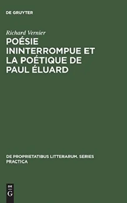Poésie ininterrompue et la poétique de Paul Éluard (English, Richard Vernier)