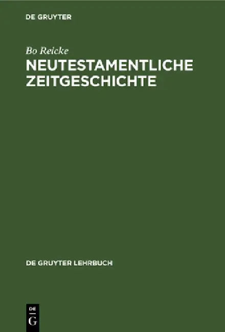 Neutestamentliche Zeitgeschichte (English, Bo Reicke)