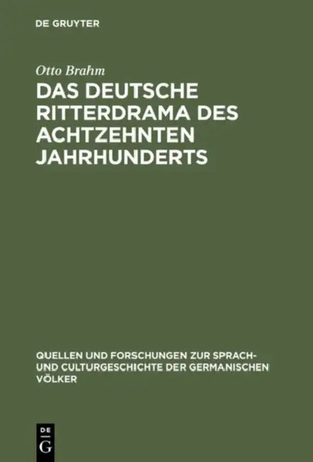 Buy Das deutsche Ritterdrama des achtzehnten Jahrhunderts (English, Otto Brahm) — BookShops.in