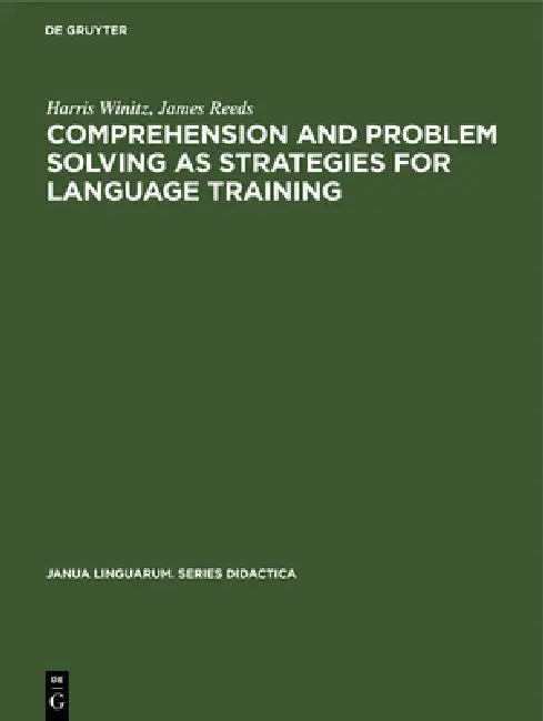 Buy Comprehension and problem solving as strategies for language training (English, Harris Winitz | James Reeds) — BookShops.in