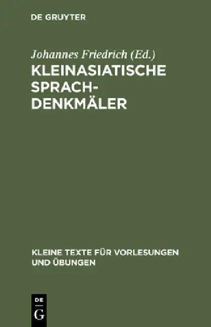 Buy Kleinasiatische Sprachdenkmäler (English, Johannes Friedrich) — BookShops.in
