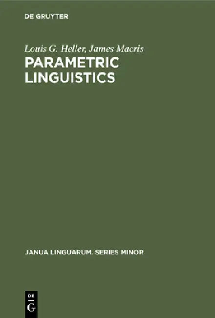 Buy Parametric Linguistics (English, Louis G. Heller | James Macris) — BookShops.in