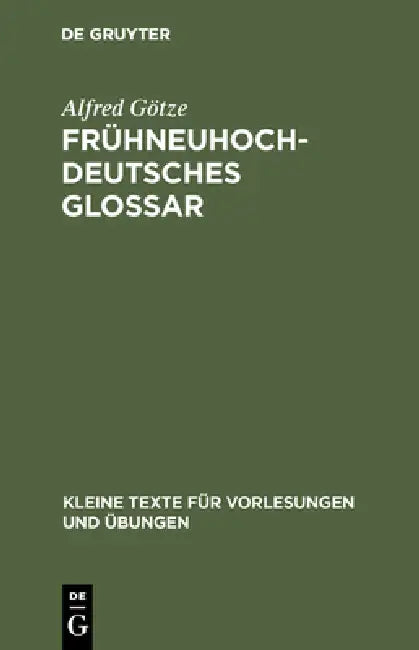 Buy Frühneuhochdeutsches Glossar (English, Alfred Götze) — BookShops.in