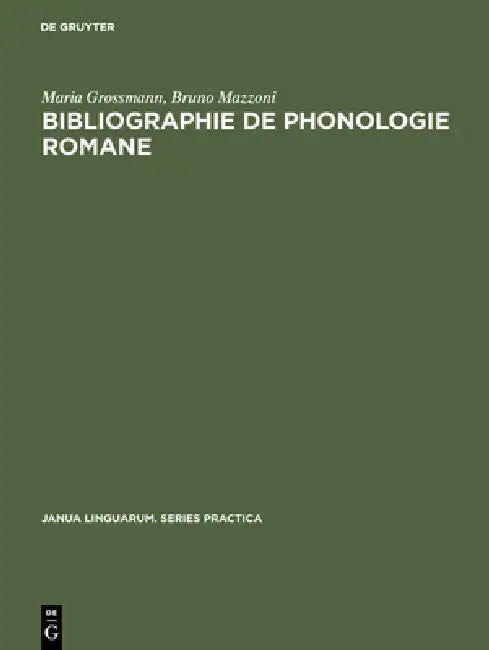 Buy Bibliographie de phonologie romane (English, Maria Grossmann | Bruno Mazzoni) — BookShops.in