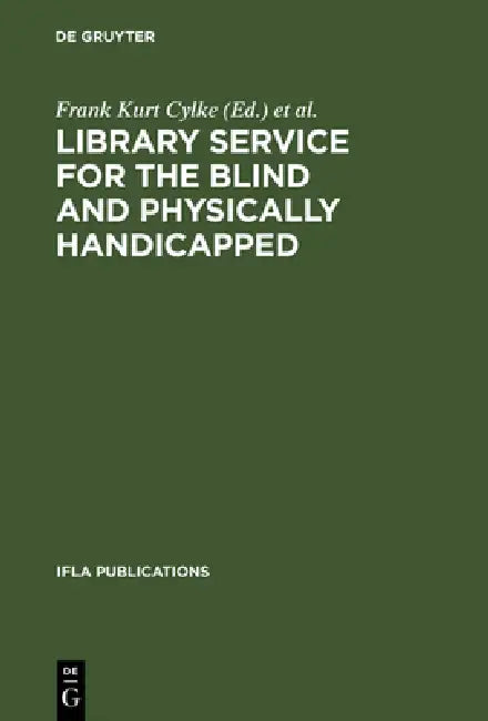 Buy Library Service for the Blind and Physically Handicapped (English, Frank Kurt Cylke | International Federation of Library Asso) — BookShops.in