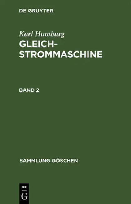 Buy Sammlung Göschen Gleichstrommaschine (English, Karl Humburg) — BookShops.in
