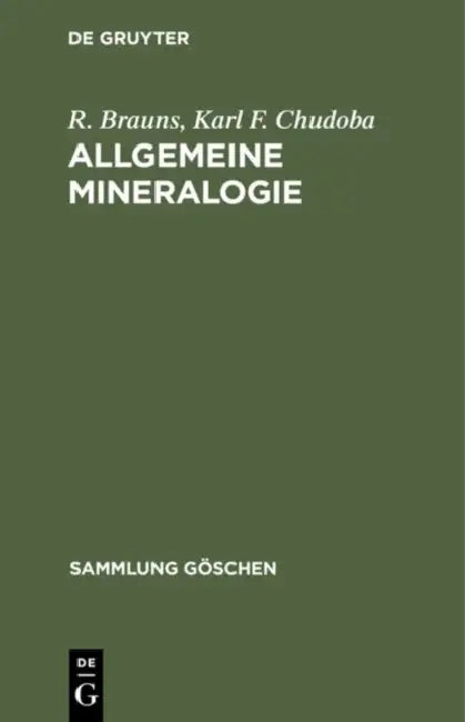 Buy Allgemeine Mineralogie (English, R. Brauns | Karl F. Chudoba) — BookShops.in