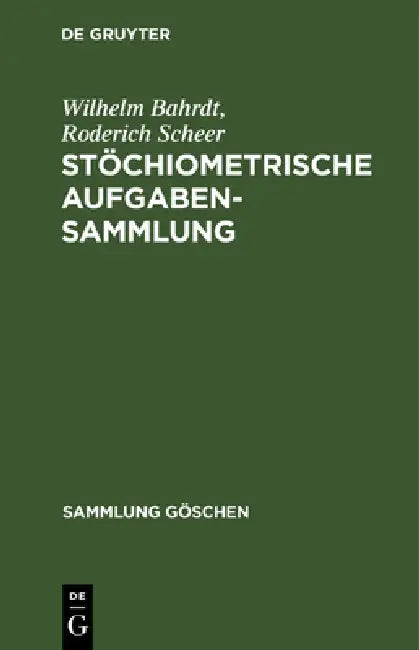 Buy Stöchiometrische Aufgabensammlung (English, Wilhelm Bahrdt | Roderich Scheer) — BookShops.in