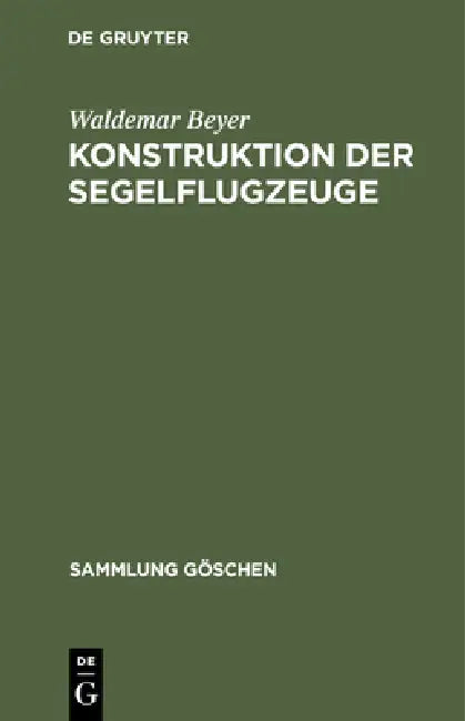 Buy Konstruktion der Segelflugzeuge (English, Waldemar Beyer) — BookShops.in