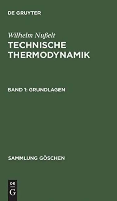 Buy Technische Thermodynamik, Band 1, Grundlagen (English, Wilhelm Nußelt) — BookShops.in