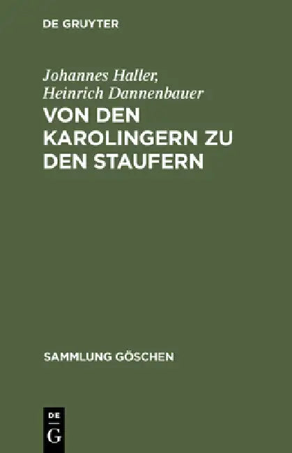 Buy Von Den Karolingern Zu Den Staufern (English, Johannes Haller | Heinrich Dannenbauer) — BookShops.in