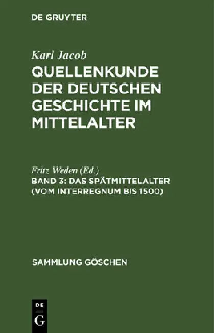 Buy Das Spätmittelalter (vom Interregnum bis 1500) (English, Fritz Weden) — BookShops.in