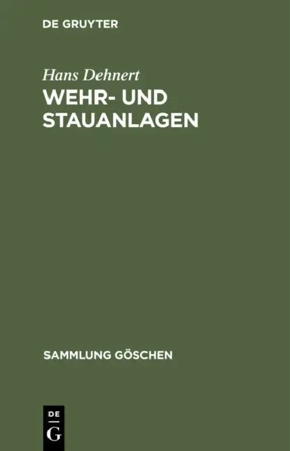 Wehr- Und Stauanlagen (English, Hans Dehnert)