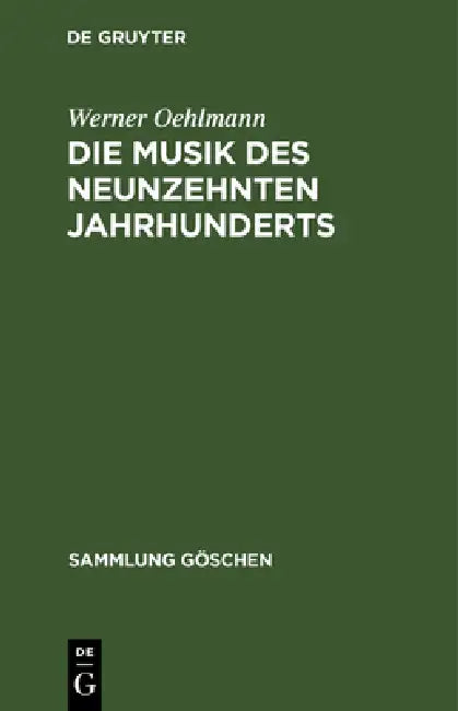 Die Musik des neunzehnten Jahrhunderts (English, Werner Oehlmann)