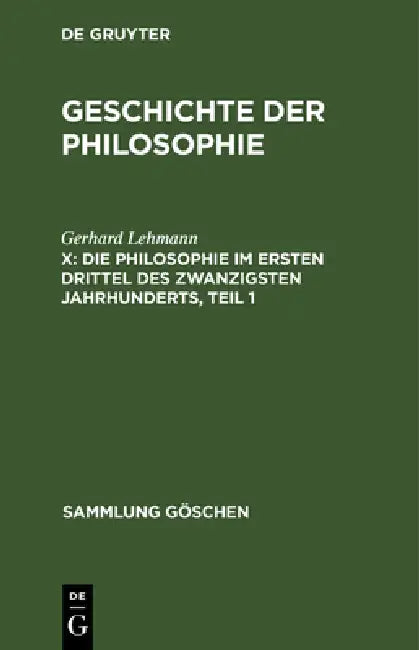 Buy Die Philosophie im ersten Drittel des zwanzigsten Jahrhunderts, Teil 1 (English, Gerhard Lehmann) — BookShops.in