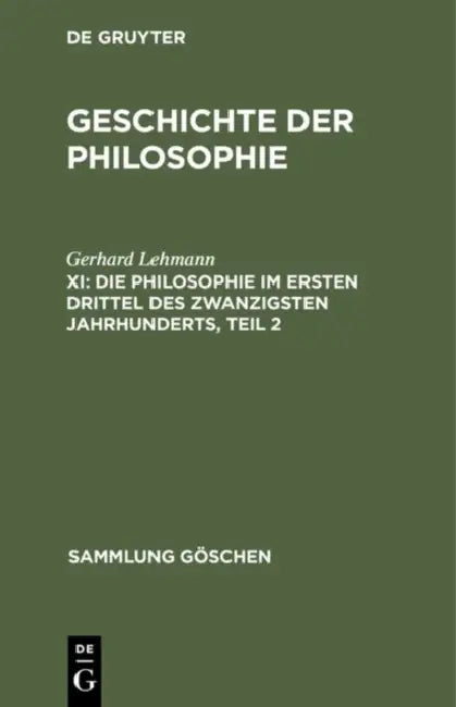 Die Philosophie im ersten Drittel des zwanzigsten Jahrhunderts, Teil 2 (English, Gerhard Lehmann)
