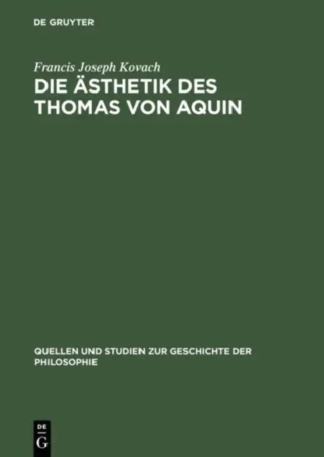 Buy Die Ästhetik des Thomas von Aquin (English, Francis Joseph Kovach) — BookShops.in