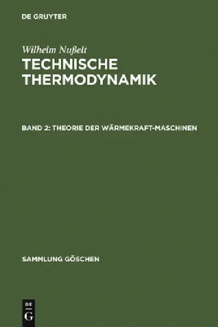 Buy Theorie Der Wärmekraftmaschinen (English, Wilhelm Nußelt) — BookShops.in