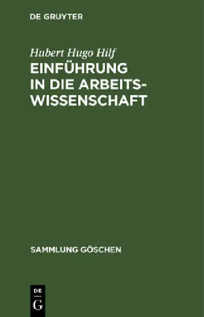 Buy Einführung in die Arbeitswissenschaft (English, Hubert Hugo Hilf) — BookShops.in