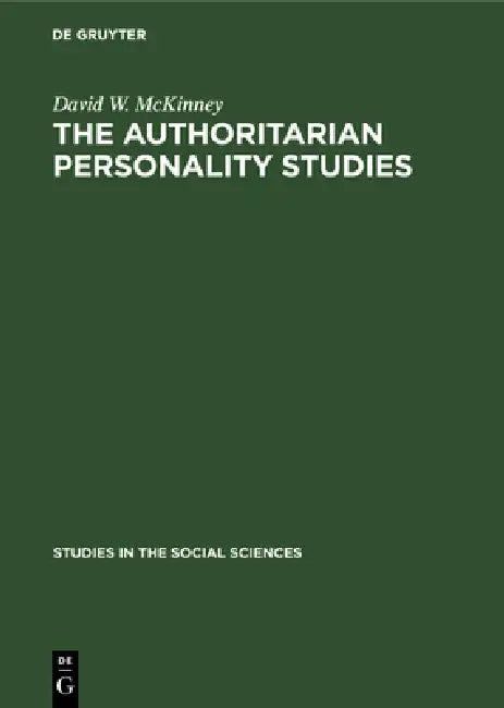 The authoritarian personality studies (English, David W. McKinney)