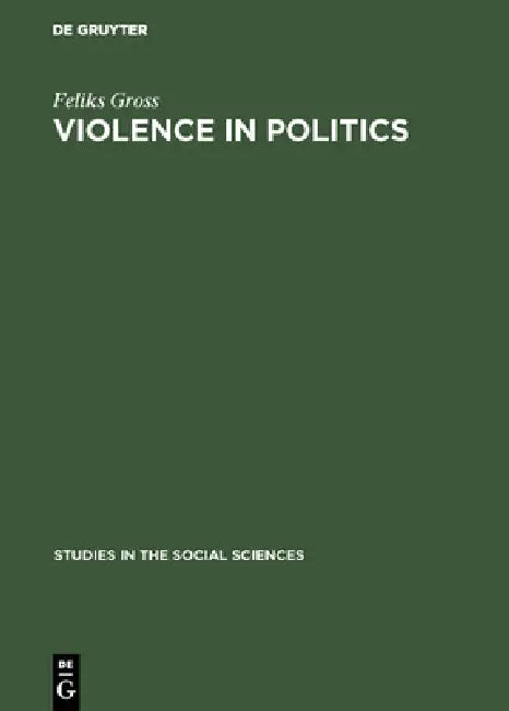 Buy Violence in Politics (English, Feliks Gross) — BookShops.in