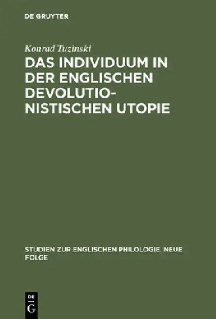 Buy Das Individuum in der englischen devolutionistischen Utopie (English, Konrad Tuzinski) — BookShops.in