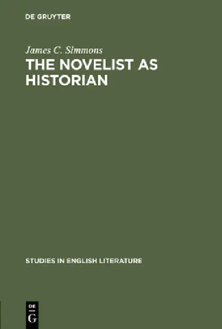 Buy The Novelist as Historian (English, James C. Simmons) — BookShops.in