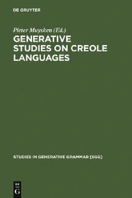 Buy Generative Studies on Creole Languages (English, Pieter Muysken) — BookShops.in