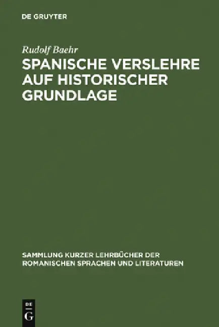 Buy Spanische Verslehre auf historischer Grundlage (English, Rudolf Baehr) — BookShops.in