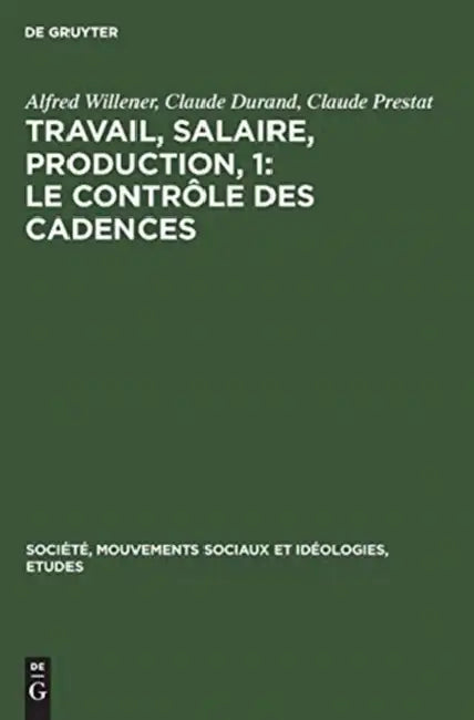 Travail, salaire, production, 1 (English, Alfred Willener | Claude Durand | Claude Prestat)