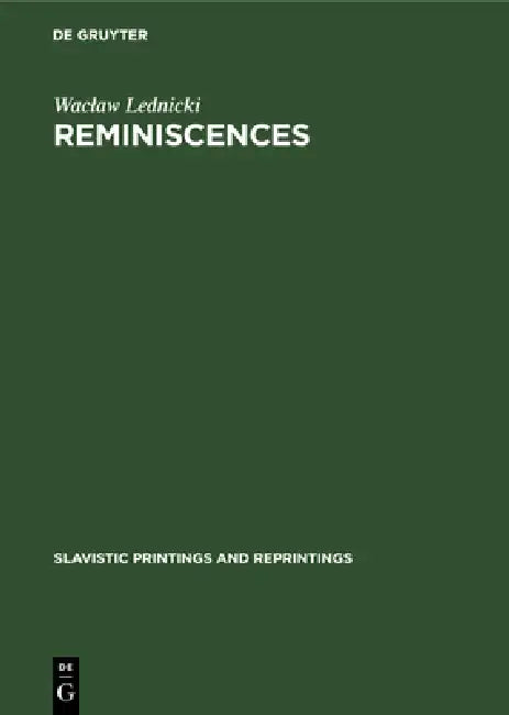 Reminiscences (English, Waclaw Lednicki | C. H. Schooneveld)