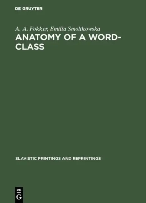 Buy Anatomy of a Word-Class (English, A. A. Fokker | Emilia Smolikowska) — BookShops.in