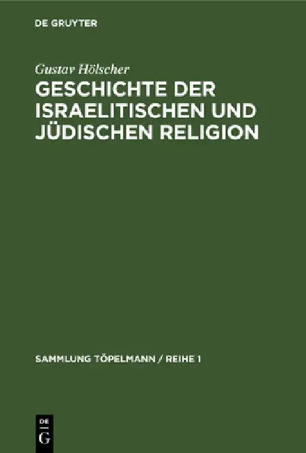 Buy Geschichte der israelitischen und jüdischen Religion (English, Gustav Hölscher) — BookShops.in