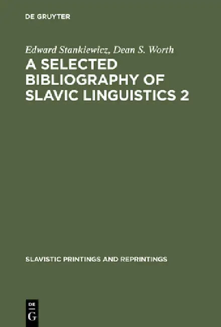 Buy A Selected Bibliography of Slavic Linguistics 2 (English, Edward Stankiewicz | Dean S. Worth) — BookShops.in