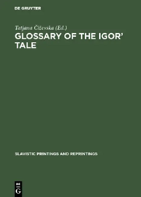 Glossary of the Igor' Tale (English, Tatjana Čizevska)