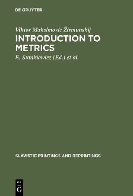 Buy Introduction to Metrics (English, Viktor Maksimovic Zirmunskij | E. Stankiewicz | W. N. Vickery) — BookShops.in