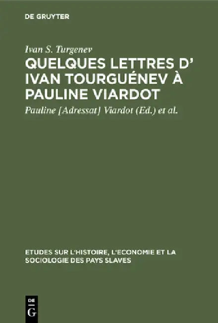 Buy Quelques lettres d' Ivan Tourguénev à Pauline Viardot (English, Ivan S. Turgenev | Viardot | Henri Granjard) — BookShops.in
