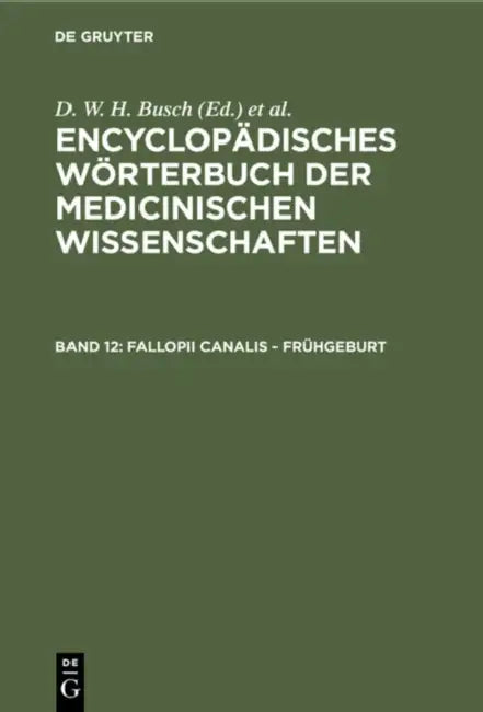 Fallopii Canalis - Frühgeburt (English, D. W. H. Busch | Carl Ferdinand Graefe | Christoph Wilhelm Hufeland)