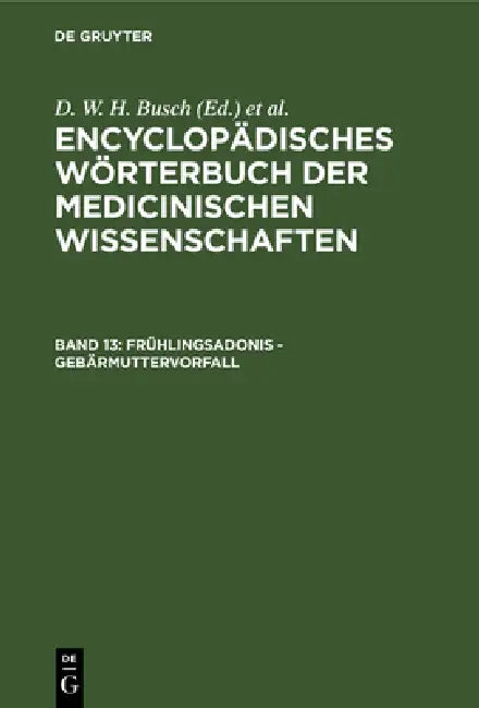 Buy Frühlingsadonis - Gebärmuttervorfall (English, D. W. H. Busch | Carl Ferdinand Gräfe | J. F. Diffenbach) — BookShops.in