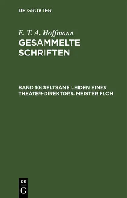 Buy Seltsame Leiden Eines Theater-Direktors. Meister Floh (English, Theodor Hosemann | E. T. a. Hoffmann) — BookShops.in