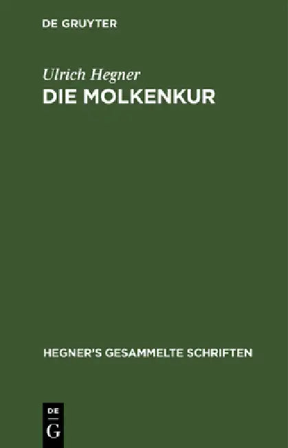 Die Molkenkur (English, Ulrich Hegner)