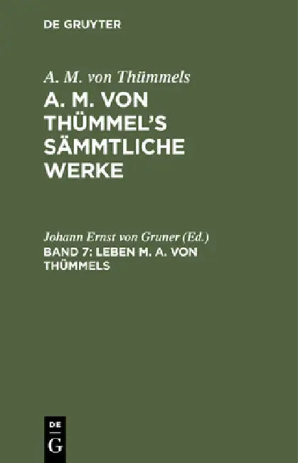 Leben M. A. von Thümmels (English, Johann Ernst Von Gruner)