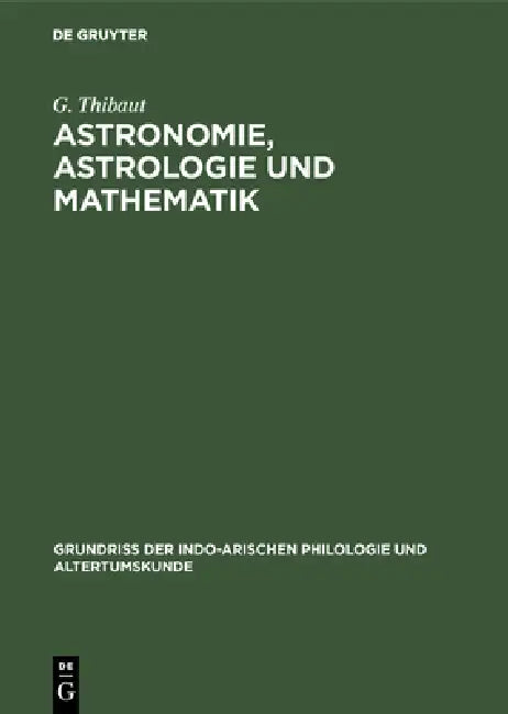 Buy Astronomie, Astrologie und Mathematik (English, G. Thibaut) — BookShops.in
