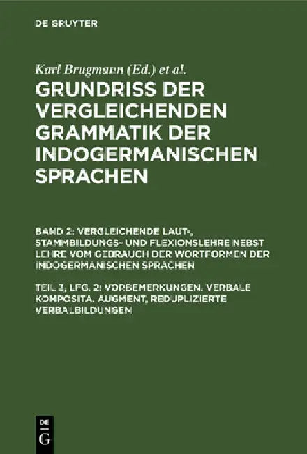 Buy Vorbemerkungen. Verbale Komposita. Augment, Reduplizierte Verbalbildungen (English, Karl Brugmann) — BookShops.in