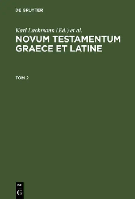 Buy Novum Testamentum Graece et Latine (English, Karl Lachmann | Phillip Buttmann) — BookShops.in