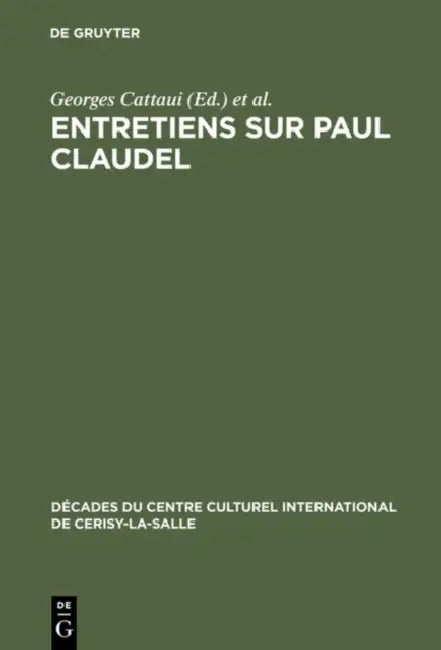 Buy Entretiens sur Paul Claudel (English, Georges Cattaui | Jacques Madaule) — BookShops.in