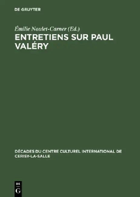 Buy Entretiens sur Paul Valéry (English, Émilie Noulet-Carner) — BookShops.in