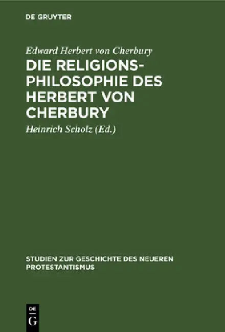 Buy Die Religionsphilosophie Des Herbert Von Cherbury (English, Edward Herbert Von Cherbury | Heinrich Scholz) — BookShops.in