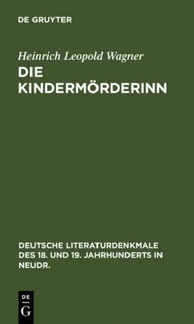 Buy Die Kindermörderinn (English, Heinrich Leopold Wagner) — BookShops.in