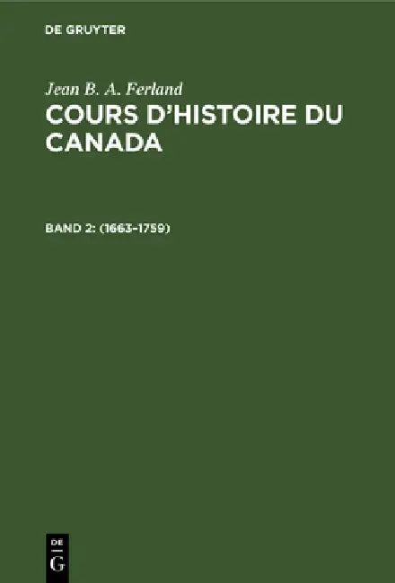 1663-1759 (English, Jean B. a. Ferland)